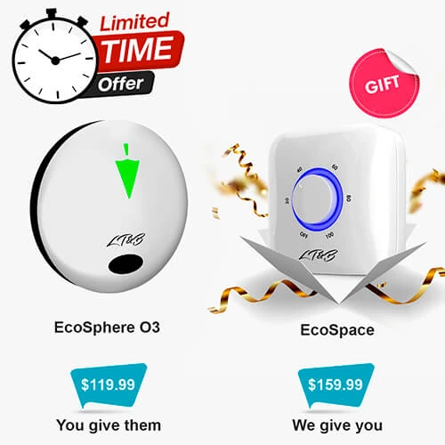 Purchase EcoSphere O3 for $119.99 as a gift for a friend and receive  EcoSpace for $159.99 as our gift to you